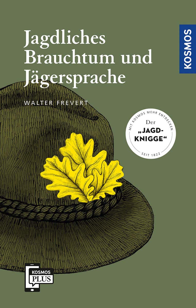 Das Buch „Jagdliches Brauchtum und Jägersprache“ von Walter Frevert