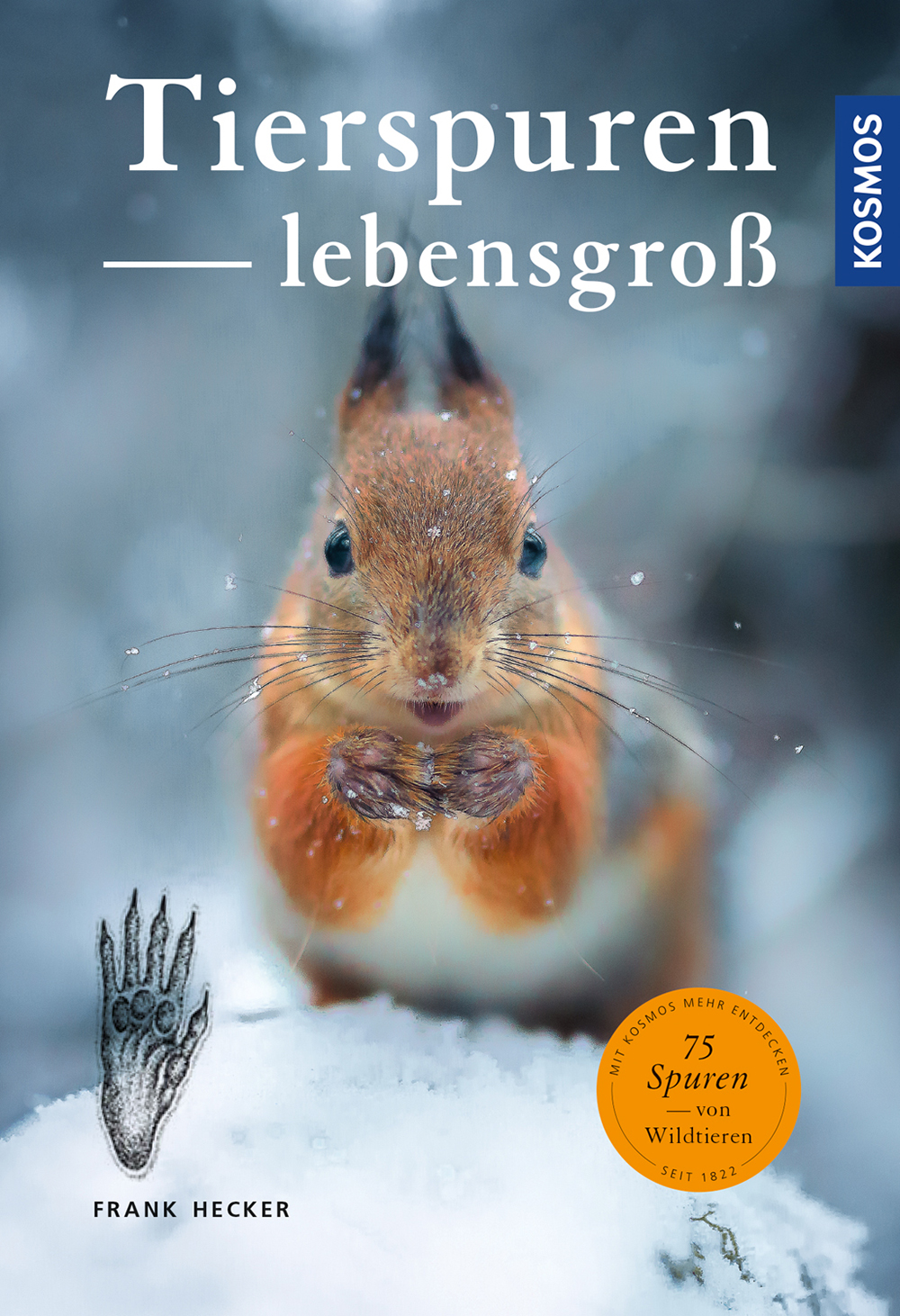 Buch Tierspuren-lebensgoß   Werner Schmitz