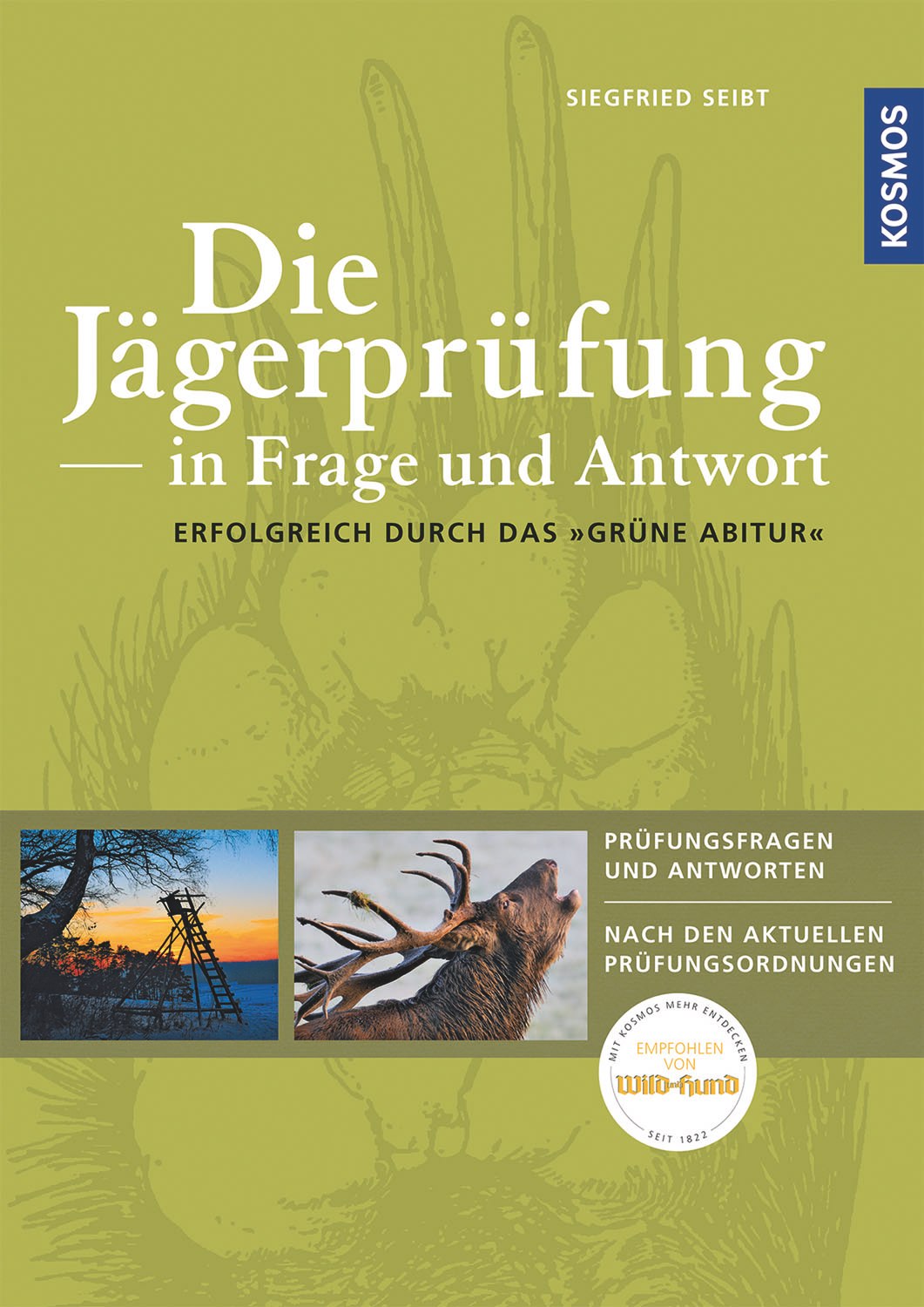 Die Jägerprüfung -in Frage und Antwort  Siegfried Seibt