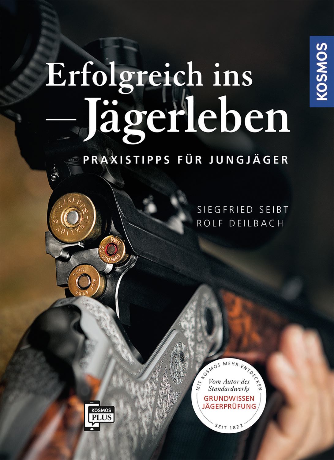 Erfolgreich ins Jägerleben   Siegfried Seibt